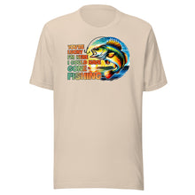 Load image into Gallery viewer, You’re Lucky I’m Here Fishing Unisex t-shirt