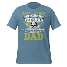 Load image into Gallery viewer, Some Call Me Veteran Favorites Call Me Dad Unisex t-shirt