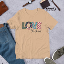 Load image into Gallery viewer, Love Like Jesus Unisex t-shirt