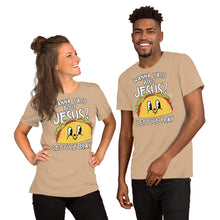 Load image into Gallery viewer, Wanna Taco Bout Jesus Unisex t-shirt