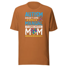 Load image into Gallery viewer, Autism Comes With A Mom Who Never Gives Up Unisex t-shirt