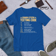 Load image into Gallery viewer, Senior Citizen Texting Code Unisex t-shirt