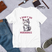Load image into Gallery viewer, I Don’t Do Mornings (cat) Unisex t-shirt