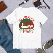 Load image into Gallery viewer, All I Want for Christmas is Fishing Unisex t-shirt