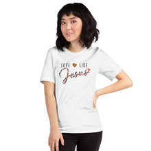 Load image into Gallery viewer, Love Like Jesus Unisex t-shirt