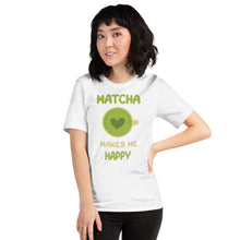 Load image into Gallery viewer, Matcha Makes Me Happy Unisex t-shirt