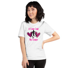 Load image into Gallery viewer, A Love Like No Other Unisex t-shirt