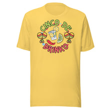 Load image into Gallery viewer, Cinco De Drinko Unisex t-shirt