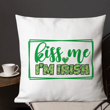 Load image into Gallery viewer, Kiss Me I'm Irish Two-Sided Print Premium Pillow