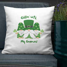 Load image into Gallery viewer, Chillin with My Gnomies St Patrick's Day Premium Pillow