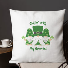 Load image into Gallery viewer, Chillin with My Gnomies St Patrick's Day Premium Pillow