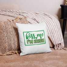 Load image into Gallery viewer, Kiss Me I'm Irish Two-Side Printed Premium Pillow Cover