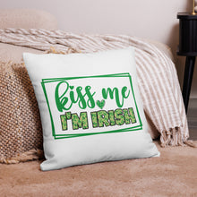 Load image into Gallery viewer, Kiss Me I'm Irish Two-Side Printed Premium Pillow Cover