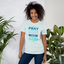 Load image into Gallery viewer, Pray-Work-Trust in God Inspirational Tee