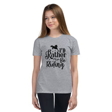 Load image into Gallery viewer, I'd Rather Be Riding Youth Short Sleeve Tee