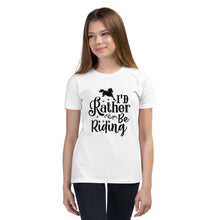 Load image into Gallery viewer, I'd Rather Be Riding Youth Short Sleeve Tee
