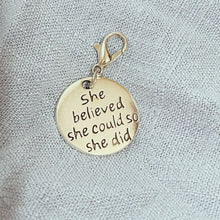 Load image into Gallery viewer, Charms - She Believed She Could
