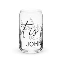 Load image into Gallery viewer, It Is Finished (Easter) Can-shaped glass
