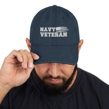 Load image into Gallery viewer, Navy Veteran Distressed Dad Hat
