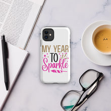 Load image into Gallery viewer, My Year To Sparkle Tough Case for iPhone®
