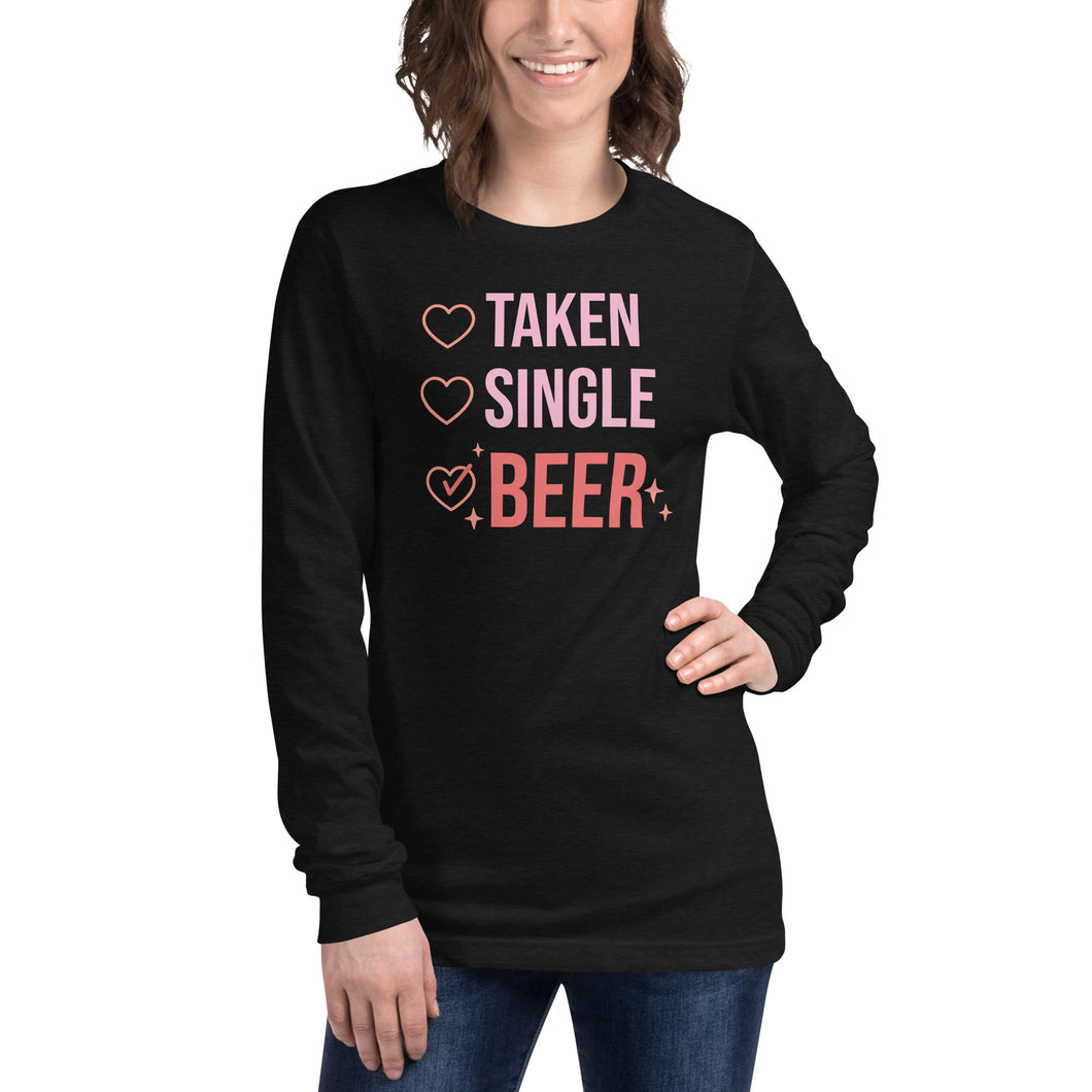 Taken Single Beer Unisex Long Sleeve Tee