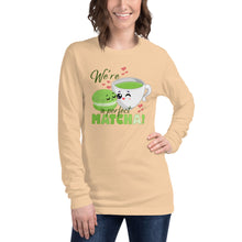 Load image into Gallery viewer, We&#39;re A Perfect Matcha Unisex Long Sleeve Tee

