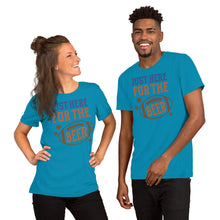 Load image into Gallery viewer, Just Here For The Beer Unisex t-shirt
