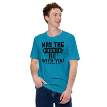 Load image into Gallery viewer, May the Fourth Be With You Unisex t-shirt
