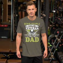 Load image into Gallery viewer, Some Call Me Veteran Favorites Call Me Dad Unisex t-shirt
