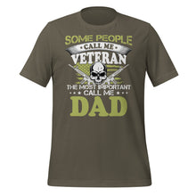 Load image into Gallery viewer, Some Call Me Veteran Favorites Call Me Dad Unisex t-shirt
