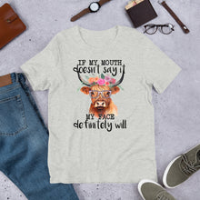 Load image into Gallery viewer, If My Mouth Doesn’t Say It (Cow) Unisex t-shirt

