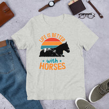 Load image into Gallery viewer, Life Is Better With Horses Unisex t-shirt
