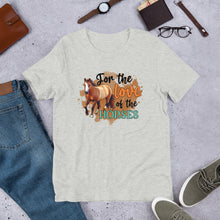 Load image into Gallery viewer, For The Love Of The Horses Unisex t-shirt
