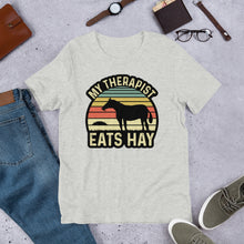 Load image into Gallery viewer, My Therapist Eats Hay Unisex t-shirt
