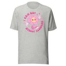Load image into Gallery viewer, I Can Buy Myself Flowers Unisex t-shirt
