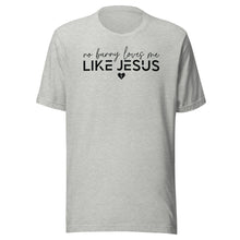 Load image into Gallery viewer, No Bunny Loves Me Like Jesus Unisex t-shirt
