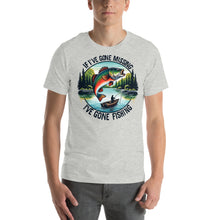 Load image into Gallery viewer, If I’ve Gone Missing, I’ve Gone Fishing Unisex t-shirt

