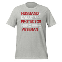 Load image into Gallery viewer, Husband Daddy Hero Veteran Unisex t-shirt
