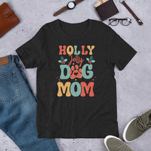 Load image into Gallery viewer, Holly Jolly Dog Mom Unisex t-shirt
