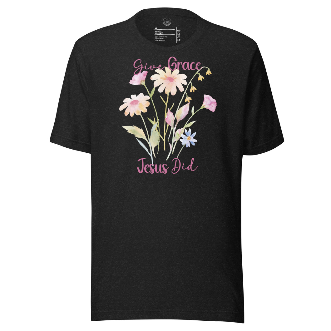 Give Grace, Jesus Did (Wildflowers) Unisex t-shirt