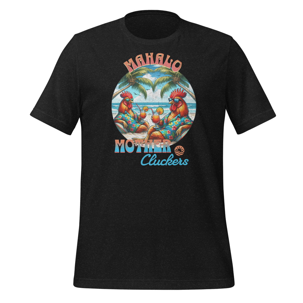 Mahalo Mother Cluckers Shirt