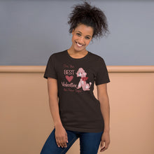 Load image into Gallery viewer, I’m The Best Valentine On Four Legs (dog) Unisex t-shirt
