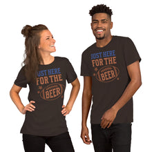 Load image into Gallery viewer, Just Here For The Beer Unisex t-shirt
