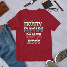 Load image into Gallery viewer, Dance Like Frosty Love Like Jesus Unisex t-shirt
