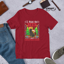 Load image into Gallery viewer, I Run On Beer and Christmas Cheer Unisex t-shirt
