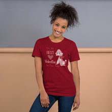 Load image into Gallery viewer, I’m The Best Valentine On Four Legs (dog) Unisex t-shirt
