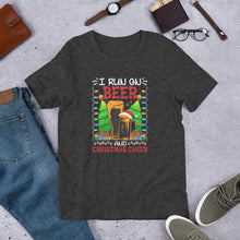 Load image into Gallery viewer, I Run On Beer and Christmas Cheer Unisex t-shirt

