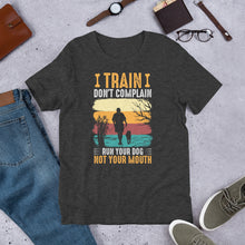 Load image into Gallery viewer, Run Your Dog, Not Your Mouth Unisex t-shirt
