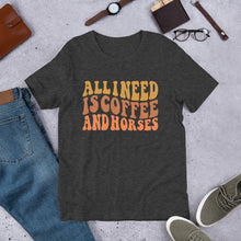 Load image into Gallery viewer, All I Need Is Coffee And Horses Unisex t-shirt
