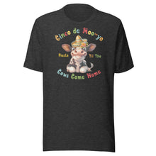 Load image into Gallery viewer, Fiesta Til The Cows Come Home Unisex t-shirt
